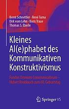 Kleines Al(e)Phabet Des Kommunikativen Konstruktivismus