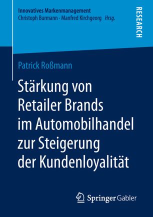 Stärkung von Retailer Brands im Automobilhandel zur Steigerung der Kundenloyalität