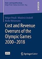 Cost and revenue overruns of the Olympic Games 2000-2018