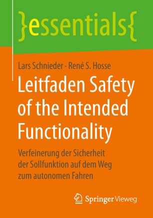 Leitfaden Safety of the Intended Functionality : Verfeinerung der Sicherheit der Sollfunktion auf dem Weg zum autonomen Fahren