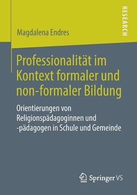 Professionalit�t Im Kontext Formaler Und Non-Formaler Bildung