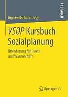 VSOP Kursbuch Sozialplanung Orientierung für Praxis und Wissenschaft