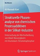 Strukturelle Phasenanalyse von chemischen Prozessadditiven in der Silikat-Industrie Untersuchung der Wechselwirkung von Alkali-Wassergläsern mit Aluminium-Tetrametaphosphat