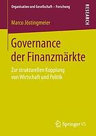 Governance der Finanzmärkte : Zur Strukturellen Kopplung Von Wirtschaft und Politik.