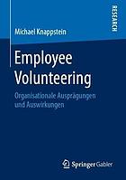 Employee volunteering organisationale Ausprägungen und Auswirkungen