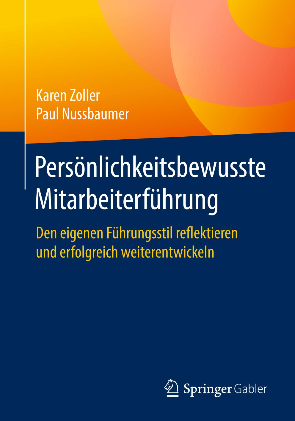 Persönlichkeitsbewusste Mitarbeiterführung : Den eigenen Führungsstil reflektieren und erfolgreich weiterentwickeln