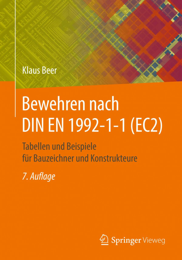 Bewehren nach DIN EN 1992-1-1 (EC2) : Tabellen und Beispiele für Bauzeichner und Konstrukteure