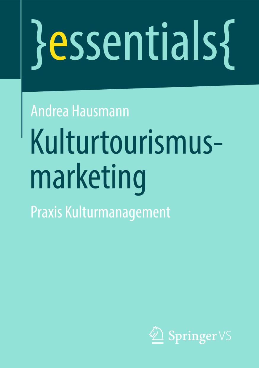 Kulturtourismusmarketing : Praxis Kulturmanagement.