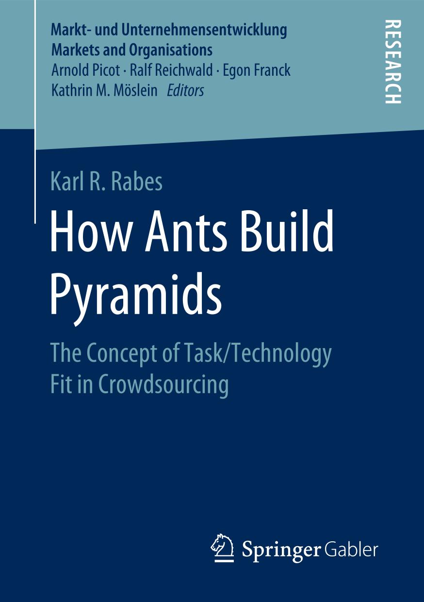 How ants build pyramids : the concept of task/technology fit in crowdsourcing