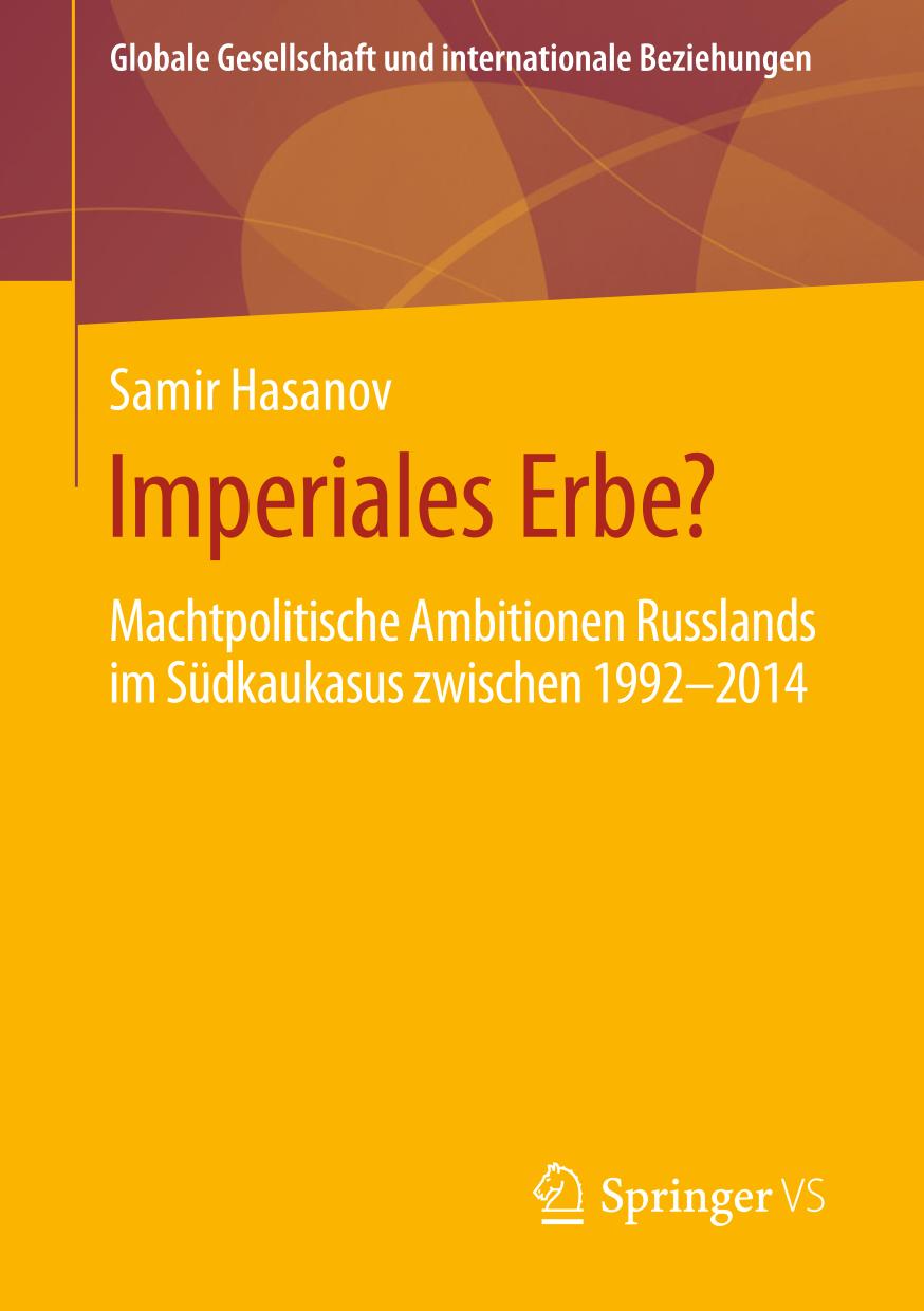 Imperiales Erbe? : machtpolitische Ambitionen Russlands im Südkaukasus zwischen 1992-2014