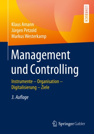 Management und Controlling Instrumente - Organisation - Ziele - Digitalisierung