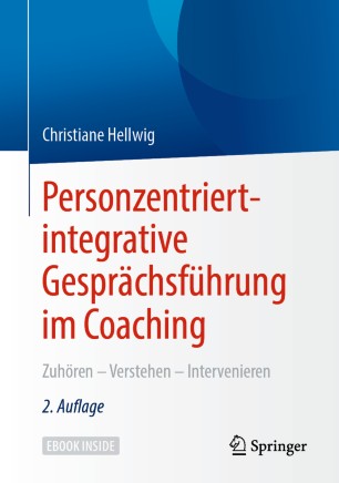 Personzentriert-integrative Gesprächsführung im Coaching : zuhören - verstehen - intervenieren