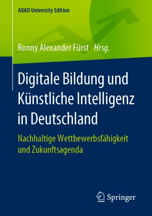 Digitale Bildung und Künstliche Intelligenz in Deutschland Nachhaltige Wettbewerbsfähigkeit und Zukunftsagenda