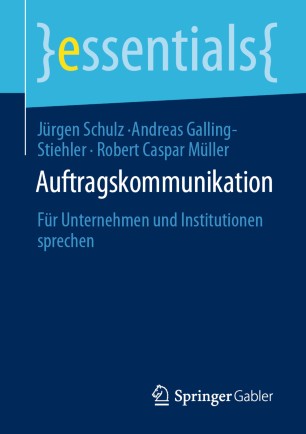 Auftragskommunikation : Für Unternehmen und Institutionen Sprechen.