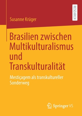 Brasilien Zwischen Multikulturalismus Und Transkulturalit�t