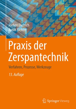 Praxis der Zerspantechnik : Verfahren, Prozesse, Werkzeuge