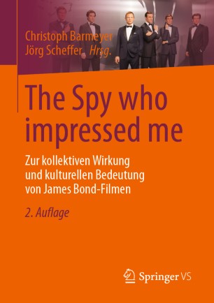 The Spy who impressed me : Zur kollektiven Wirkung und kulturellen Bedeutung von James Bond-Filmen