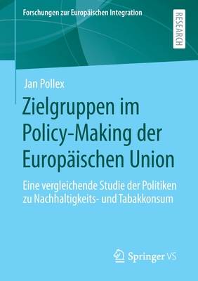 Zielgruppen Im Policy-Making Der Europ�ischen Union