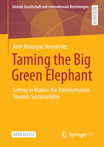 Taming the big green elephant setting in motion the transformation towards sustainability