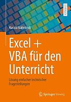 Excel + VBA für den Unterricht : Lösung einfacher technischer Fragestellungen