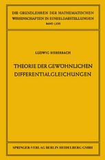 Theorie der Gewöhnlichen Differentialgleichungen Auf Funktionentheoretischer Grundlage Dargestellt