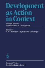 Development as Action in Context : Problem Behavior and Normal Youth Development