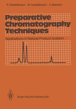 Preparative Chromatography Techniques : Applications in Natural Product Isolation.