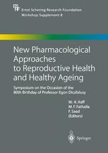 New Pharmacological Approaches to Reproductive Health and Healthy Ageing Symposium on the Occasion of the 80th Birthday of Professor Egon Diczfalusy