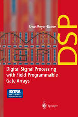 Digital Signal Processing with Field Programmable Gate Arrays