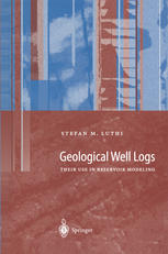 Geological Well Logs : Their Use in Reservoir Modeling