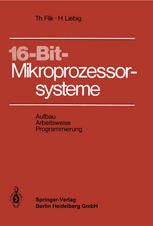 16-Bit-Mikroprozessorsysteme : Aufbau, Arbeitsweise und Programmierung