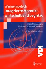 Integrierte Materialwirtschaft und Logistik Beschaffung, Logistik, Materialwirtschaft und Produktion