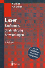 Laser : Bauformen, Strahlführung, Anwendungen