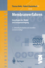 Membranverfahren : Grundlagen der Modul- und Anlagenauslegung