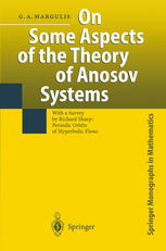 On Some Aspects of the Theory of Anosov Systems : With a Survey by Richard Sharp: Periodic Orbits of Hyperbolic Flows