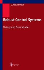 Robust Control Systems : Theory and Case Studies