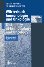 Wörterbuch Immunologie und Onkologie / Dictionary of Immunology and Oncology : Deutsch-Englisch / English-German