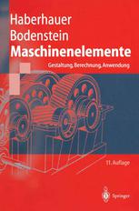 Maschinenelemente : Gestaltung, Berechnung, Anwendung