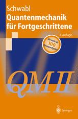 Quantenmechanik für Fortgeschrittene (QM II)