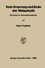 Vom Ursprung und Ende der Metaphysik : Eine Studie zur Weltanschauungskritik