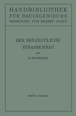 Der neuzeitliche Straßenbau Aufgaben und Technik