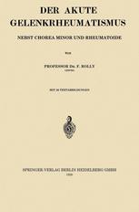 Der akute Gelenkrheumatismus nebst Chorea minor und Rheumatoide.