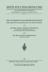 Die Stumpfen Bauchverletzungen : Ihre Erkennung, Behandlung und Begutachtung