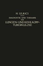 Diagnostik und Therapie der Lungen- und Kehlkopf-Tuberkulose : Ein Praktischer Kursus