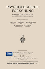 Psychologische Forschung : Zeitschrift für Psychologie und ihre Grenzwissenschaften