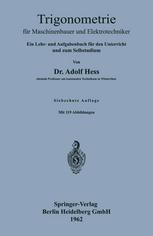 Trigonometrie für Maschinenbauer und Elektrotechniker Ein Lehr- und Aufgabenbuch für den Unterricht und zum Selbststudium