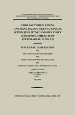 Über Bacterium Linens und Seine Beziehungen zu Einigen Seiner Begleitorganismen in der Käserotschmiere beim Eiweissabbau in Milch : Inaugural-Dissertation zur Erlangung der Doktorwürde der Hohen Philosophischen Fakultät der Christian-Albrechts-Universität zu Kiel