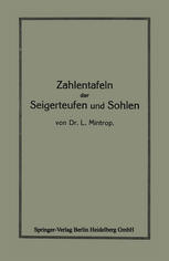 Zahlentafeln der Seigerteufen und Sohlen : bezw. zur Berechnung der Katheten eines rechtwinkligen Dreieckes aus der Hypothenuse und einem Winkel