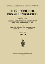 Handbuch der Ernährungslehre : Spezielle Diätetik der Krankheiten des Verdauungsapparates