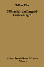 Differential- und Integral-Ungleichungen und Ihre Anwendung Bei Abschätzungs- und Eindeutigkeitsproblemen